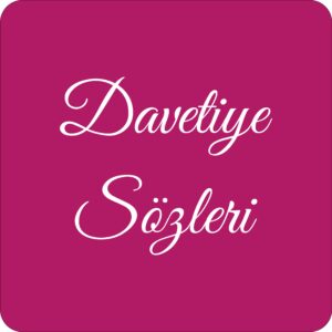 Davetiye Sözleri